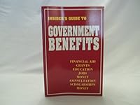Insider's Guide to Government Benefits 1884350569 Book Cover