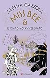 Miss Bee e il giardino avvelenato