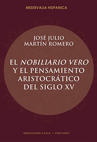 Portada de El Nobiliario Vero y el Pensamiento Aristocratico del Siglo XV