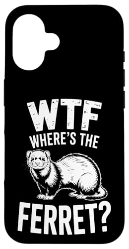 Funny WTF Wheres The Ferret ���[�����X�Ȍ��t �X�}�z�P�[�X iPhone 16 �p