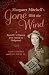 Margaret Mitchell's Gone With the Wind: A Bestseller's Odyssey from Atlanta to Hollywood