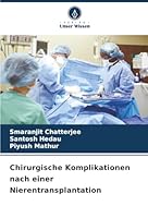 Chirurgische Komplikationen nach einer Nierentransplantation (German Edition) 6200827567 Book Cover