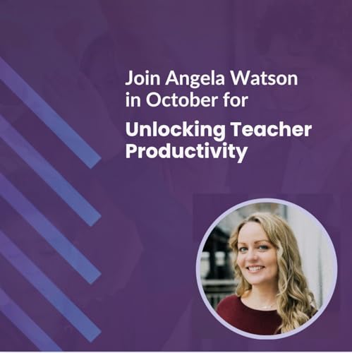Join me for live PD this winter: Unlocking Teacher Productivity