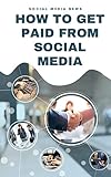 How To Get Paid From Social Media Jobs Online (English Edition)
