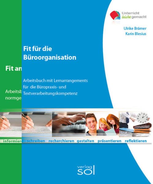 Fit für die Büroorganisation + Fit für die Tastatur: Arbeitsbuch mit Lernarrangements für die Büropraxis- und Textverarbeitungskompetenz (Unterricht-leicht-gemacht)