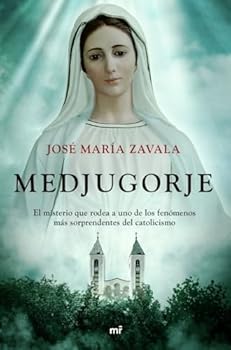 Paperback Medjugorje: El misterio que rodea a uno de los fenómenos más sorprendentes del catolicismo [Spanish] Book