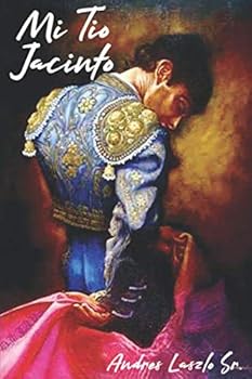 Paperback MI TIO JACINTO (Andres Laszlo Sr.) (Spanish Edition) [Spanish] Book