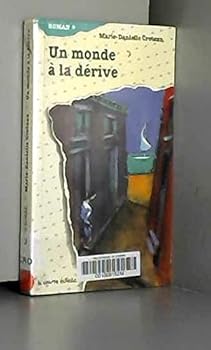 Paperback UN Monde a LA Derive (Roman +, 33) (French Edition) [French] Book