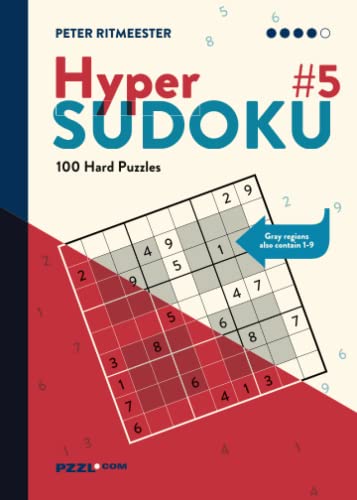 Hyper Sudoku ●●●● #5: 100 Hard Puzzles Hyper Sudoku ●●●● #5: 100 Hard Puzzles