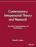 Contemporary Interpersonal Theory and Research: Personality, Psychopathology, and Psychotherapy (Series in Clinical Psychology and Personality)