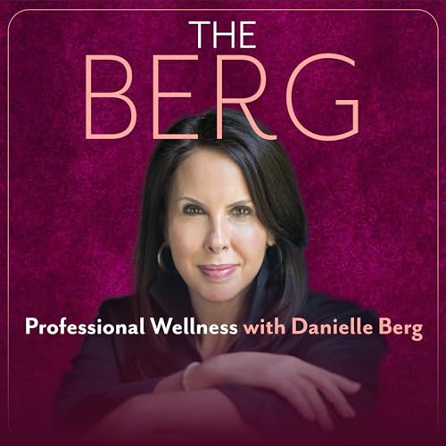 『The Berg: How Professional Wellness Redefines High Performance for Women』のカバーアート