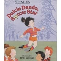 Dulcie Dando, Soccer Star 0805024131 Book Cover