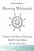 Becoming Melchizedek: The Eternal Priesthood and Your Journey: Unto Fullness, Body, Soul, and Spirit Edition (The Canticles of the Order of Melchizedek)