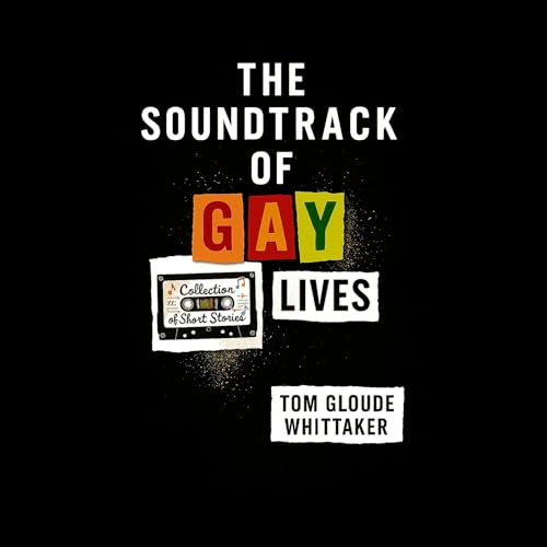 Page de couverture de The Soundtrack of Gay Lives
