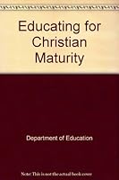 Educating for Christian Maturity 1555863477 Book Cover
