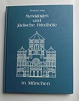 Synagogen und ju¨dische Friedho¨fe in Mu¨nchen (German Edition) 3920041348 Book Cover