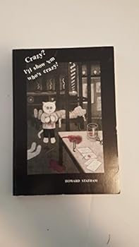 Paperback Crazy I'll Show'em Who's Crazy Book