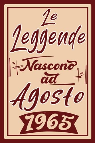 Le Leggende Nascono Ad Agosto 1965: Idea Regalo di compleanno 58 anni originale per donne e uomini / Quaderno a righe"