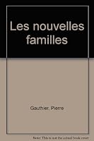 Les Nouvelles Familles 2890351289 Book Cover