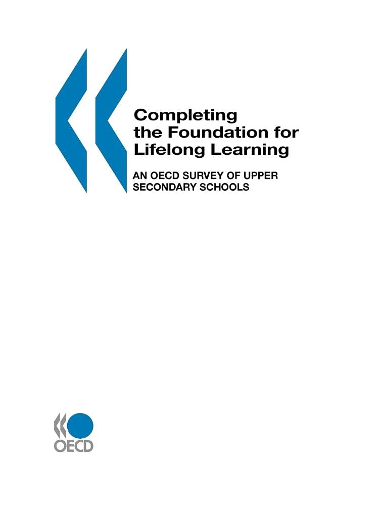 Completing the Foundation for Lifelong Learning An Oed