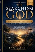 The Searching God - Church Small Group Leader Edition: Companion Discussion Guide 1067783555 Book Cover