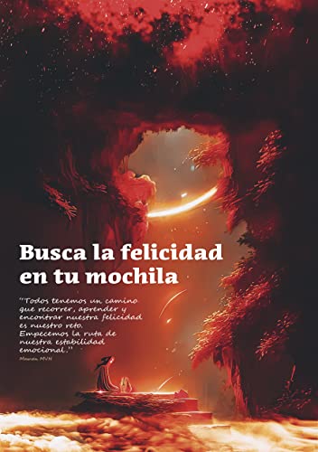 Busca la felicidad en tu mochila (Spanish Edition)