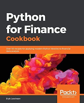 Python for Finance Cookbook: Over 50 recipes for applying modern Python libraries to financial data analysis book cover
