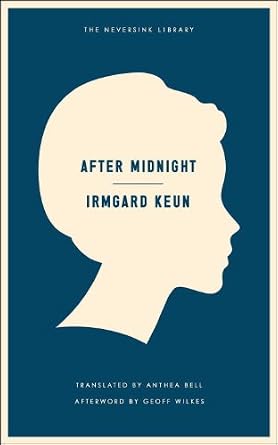 After Midnight by Irmgard Keun a historical fiction book cover depicting a cream colored side headshot silhouette on a navy blue background.