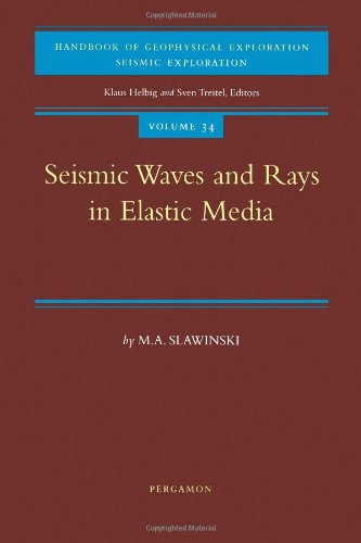 Seismic Waves and Rays in Elastic Media: 34