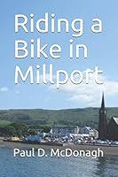 Riding a Bike in Millport: Jean and Rebbie's Guide to Millport 1791605591 Book Cover