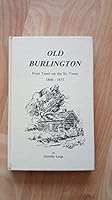 Old Burlington: First Town on the St. Vrain 1860-1871 B004BILZHE Book Cover