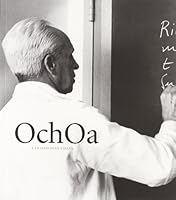 Ochoa Y La Ciencia En España. Tientos Y Silencios 1905-1993 8495078414 Book Cover