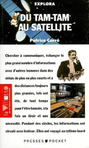 Du tam-tam au satellite CARRE, PATRICE