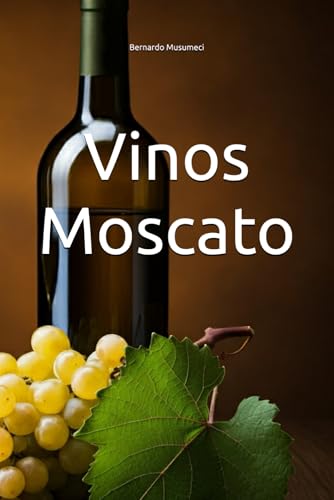 Vinos Moscato (Wines of the World: Italy)