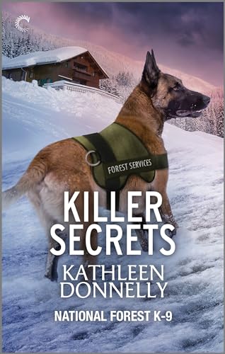 Killer Secrets: A Thrilling K-9 Suspense (National Forest K-9 Book 3)