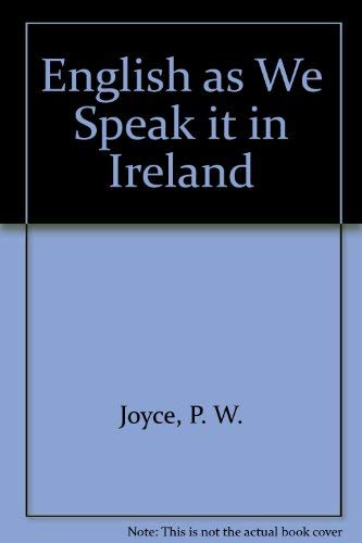 English as We Speak it in Ireland 0905473760 Book Cover