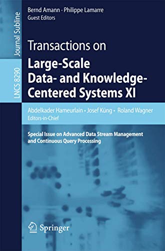 Transactions on Large-Scale Data- and Knowledge-Centered Systems XI: Special Issue on Advanced Data Stream Management and Continuous Query Processing: 8290 view 2