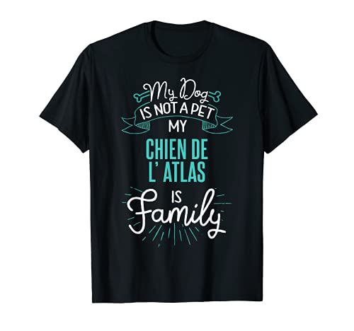 Cute Chien De L' Atlas Design Family Dog Giftn T-Shirt, Black