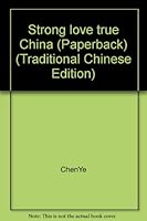 Strong love true China (Paperback) (Traditional Chinese Edition) 9570824255 Book Cover