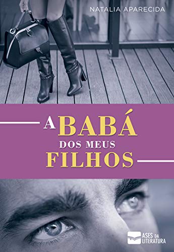A babá dos meus filhos (volume 1)