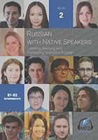 Russian with Native Speakers (Book 2): Listening, Reading, and Expressing Yourself in Russian 1949650707 Book Cover