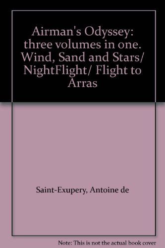 Airman's Odyssey: three volumes in one. Wind, S... B000S1NV84 Book Cover