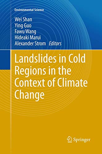 Landslides in Cold Regions in the Context of Climate Change (Environmental Science and Engineering)