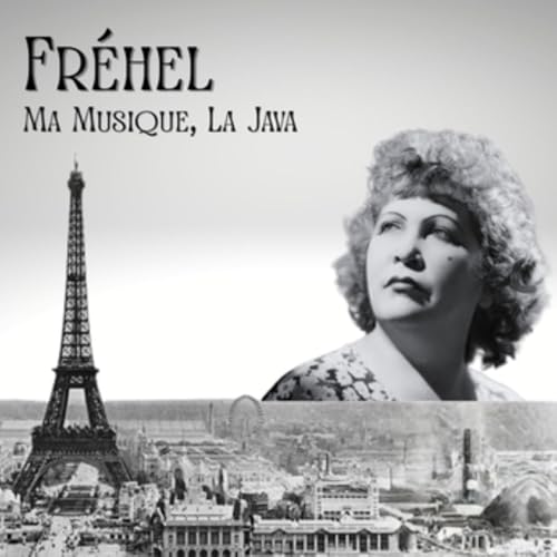 La Java Bleue Ma Musique, La Java (Remastered 2025) : Fréhel: Amazon.fr ...