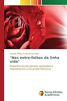 Nas entre-falhas da linha vida 3639754166 Book Cover