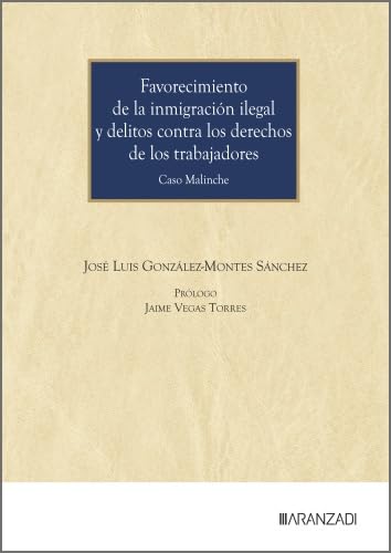 Favorecimiento de la inmigración ilegal y delitos contra los derechos de los trabajadores: #¡REF!