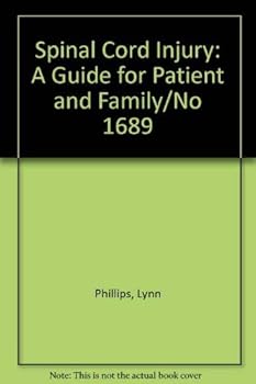 Spinal Cord Injury: A Guide for Patient and Family