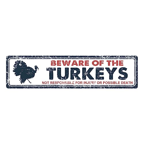 Funny Turkey Signs Vintage Metal Warning Signs Beware of Turkeys Sign Turkey Lover Gift Funny Farm Animal Wall Art Home Bar Coffee Kitchen Wall Decor Iron Poster Indoor & Outdoor 4x16In