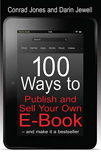 100 Ways to Publish and Sell Your Own e-book
