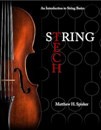 STRING TECH: An Introduction to String Basics: Matthew Spieker ...